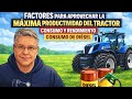 4 factores clave para máxima productividad del tractor: menos diésel y mayor rendimiento eficiente