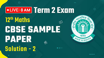 Class 12 Maths CBSE Sample Question Paper | Sample Question Paper 2 (2022-23)