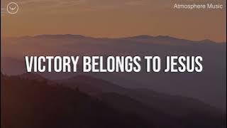 Victory Belongs to Jesus || 3 Hour Piano Instrumental for Prayer and Worship