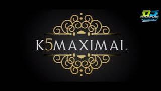 DJ DUSK TILL DOWN jingle K5 MAXIMAL by DJ TOPENG