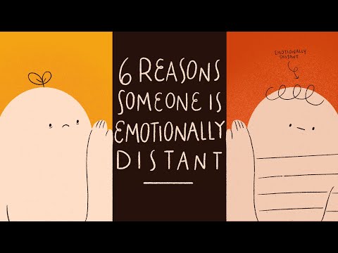 6 Reasons Why Someone Is Emotionally Distant