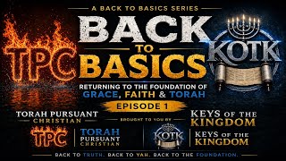 Back To Basics: Ep 1 Returning To The Foundation