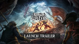 Rogue Waters - Console Launch Trailer