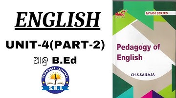ENGLISH 3RD SEMESTER B.ED ll UNIT-4 {PART-2} ll ANDHRA B.ED ll ACHARYA NAGARJUNA UNIVERSITY ll B.ED.