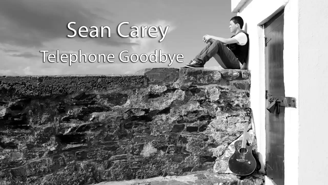 Sean Carey 'Telephone Goodbye' - YouTube