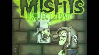 Misfits - Runaway (Project 1950)
