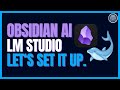 Setting up best local llms for obsidian ai with lm studio