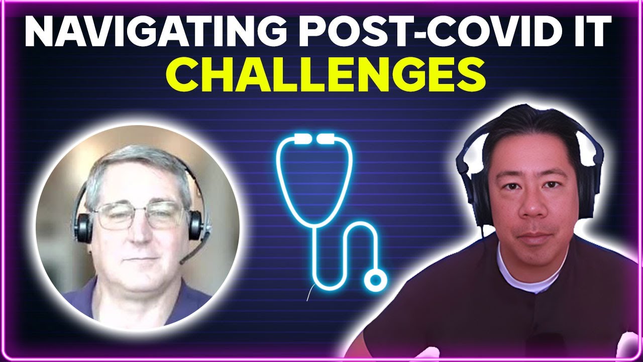 Navigating post-COVID IT challenges