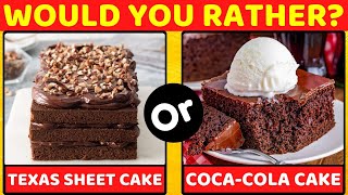 Would You Rather Sweets Edition #5