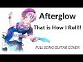 【TAB/cover】Afterglow - That Is How I Roll!