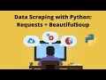 Introduction to data scraping in Python using Requests and BeautifulSoup