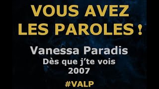 Vanessa Paradis -  Dès que j&#39;te vois -  Paroles lyrics -  VALP