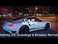 Infinity Ink (Dubdogz & Bhaskar Remix) (1hour)