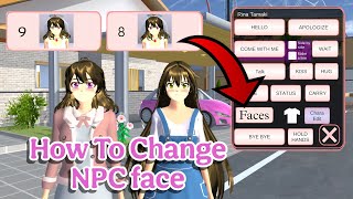 How To Change Npc Face In Sakura School Simulator Tutorial
