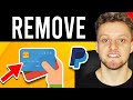 How To Remove Debit Card/Credit Card From PayPal