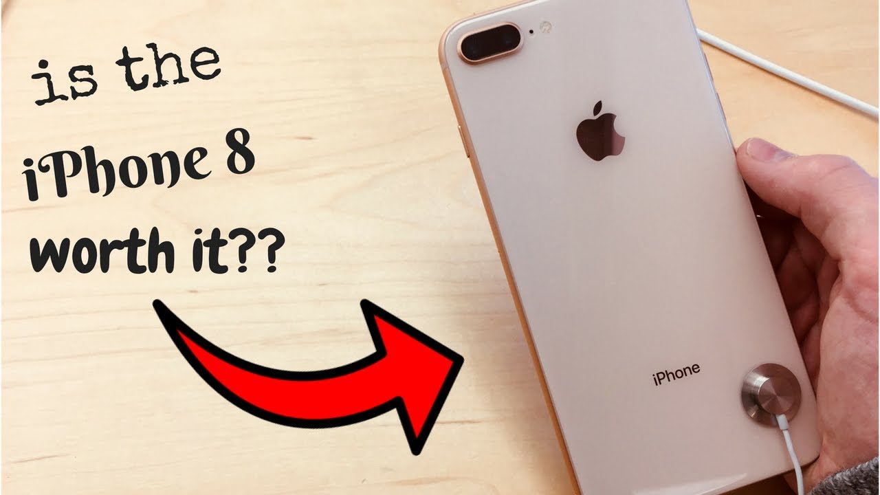 is the iPhone 8 worth it?? YouTube