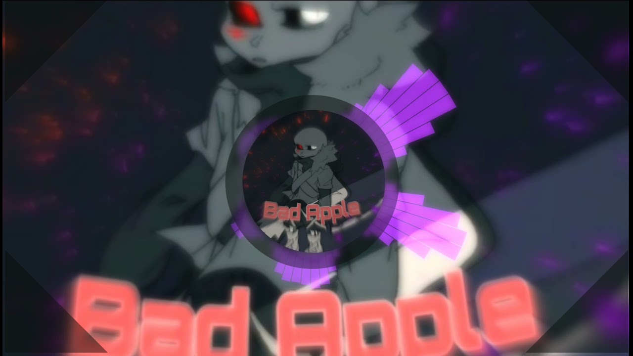 Bad Apple [~❌Cross Sans❌~]