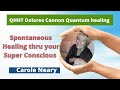 Dolores Cannon QHHT Quantum healing &amp; Connecting to Superconscious With Carole Neary # 64