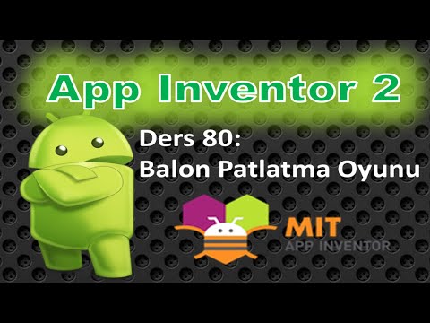 App Inventor2-Ders80-Balon Patlatma Oyunu