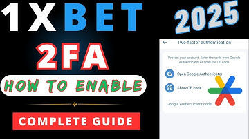 How to enable 2 factor authentication in 1xbet | 1xbet google authenticator setup