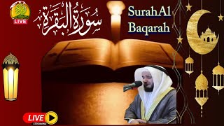 Surah Al Baqarah full | by Sheikh Mishary Al Afasy ( Quick Recitation ) سورة البقرة  Ep:07