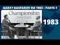 KASPAROV MONSTRO EM 1983   PARTE 1
