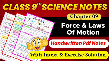 Chapter 9 Force And Laws Of Motion || Class 9 Science Handwritten Pdf Notes || CBSE Board Exam