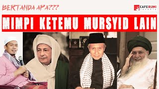 MIMPI KETEMU MURSYID LAIN BERTANDA APA? - BUYA ARRAZY HASYIM,MA