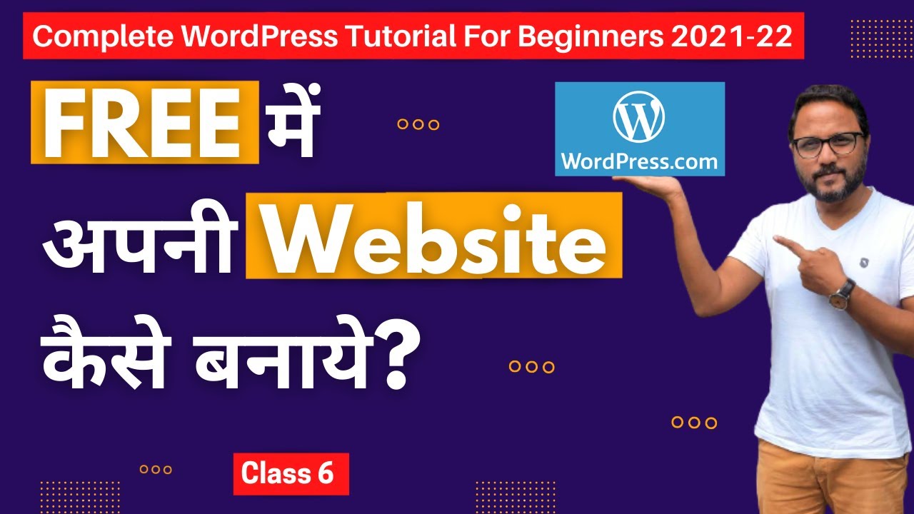 WordPress Tutorial for Beginners |Class 6: Create a free website with ...