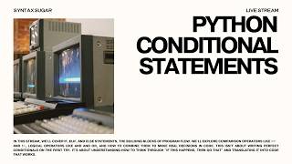 Famous Syntax Sugar: Python Conditional Statements Profile
