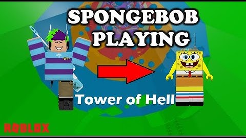 I Play Tower of Hell as SPONGEBOB!!!