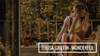 Terisa Griffin - Wonderful