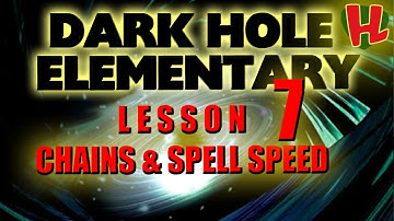 Chains & Spell Speed - Lesson 7 of Dark Hole Elementary - How to Play Yu-Gi-Oh for Beginners