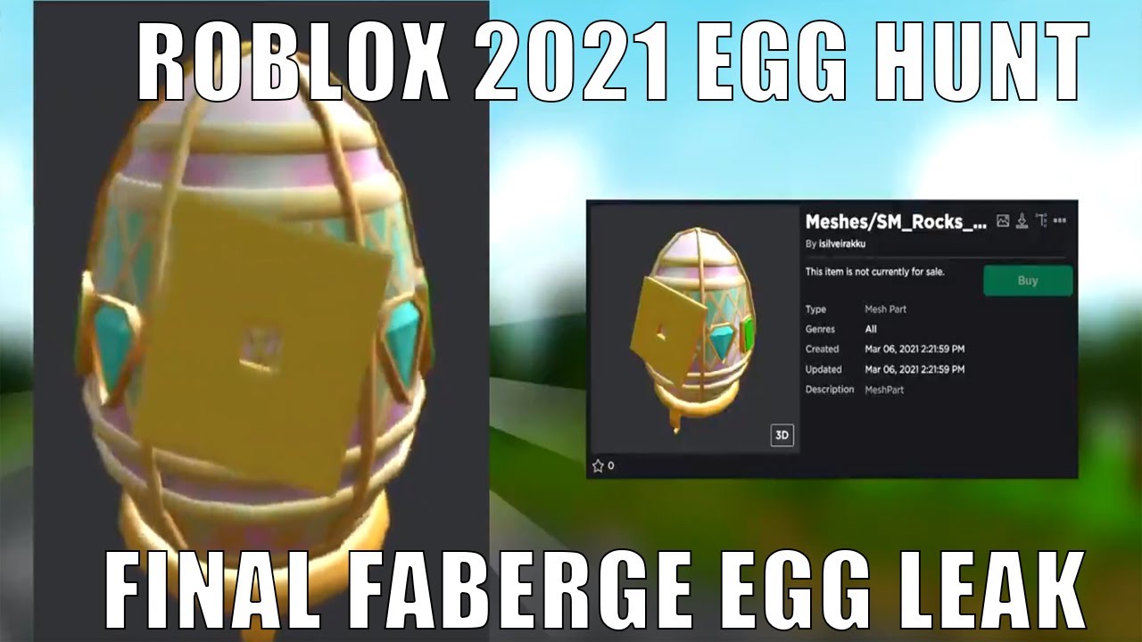 Roblox Leaks Egg Hunt Final Faberge Egg 2021 Leaks Youtube - roblox all faberge eggs