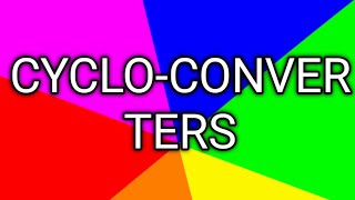 Cyclo-converters power electronics converts