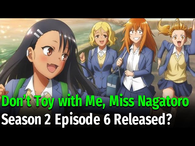 Episode 6/Season 2, Nagatoro Wiki
