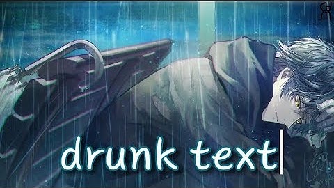 Nightcore - drunk text (Henry Moodie) // lyrics