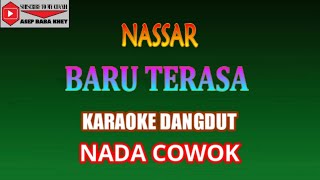 KARAOKE DANGDUT BARU TERASA - NASSAR (COVER) NADA COWOK