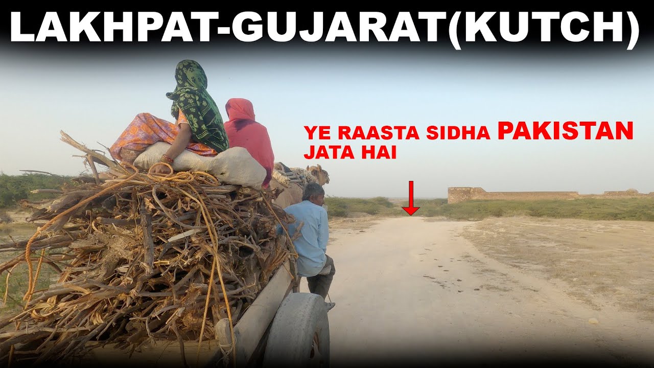 Lakhpat-Kutch Gujarat | Hindustan ki Border ke pass ek city | Gujrat Tourism | Indian border