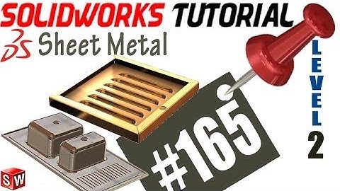 165 SolidWorks Sheet Metal Tutorial: FORM TOOL, locate, use,  make ur custom form,