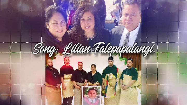 Song: Lilian Falepapalangi(Fa...  'e Eta Vea)