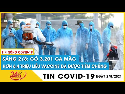 Sáng 2/8, Việt Nam thêm 3.201ca mắc mới COVID-19, riêng Hà Nội có 46 trường hợp