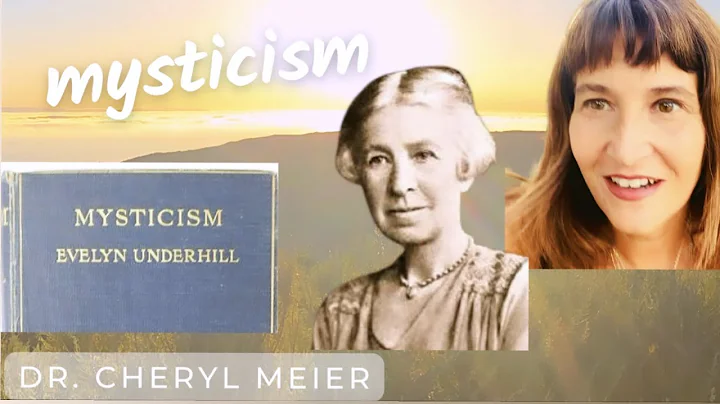 Mysticism  Evelyn Underhill (27) A Study in the Na...