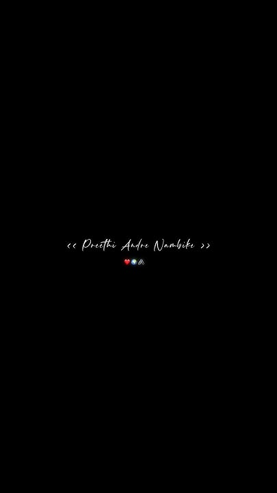 Preethi Andre Nambike Hrudayane Kanike Song Whatsapp Status In Kannada preethi-andre-nambike-hrudayane-kanike-song-whatsapp-status-in-kannada
