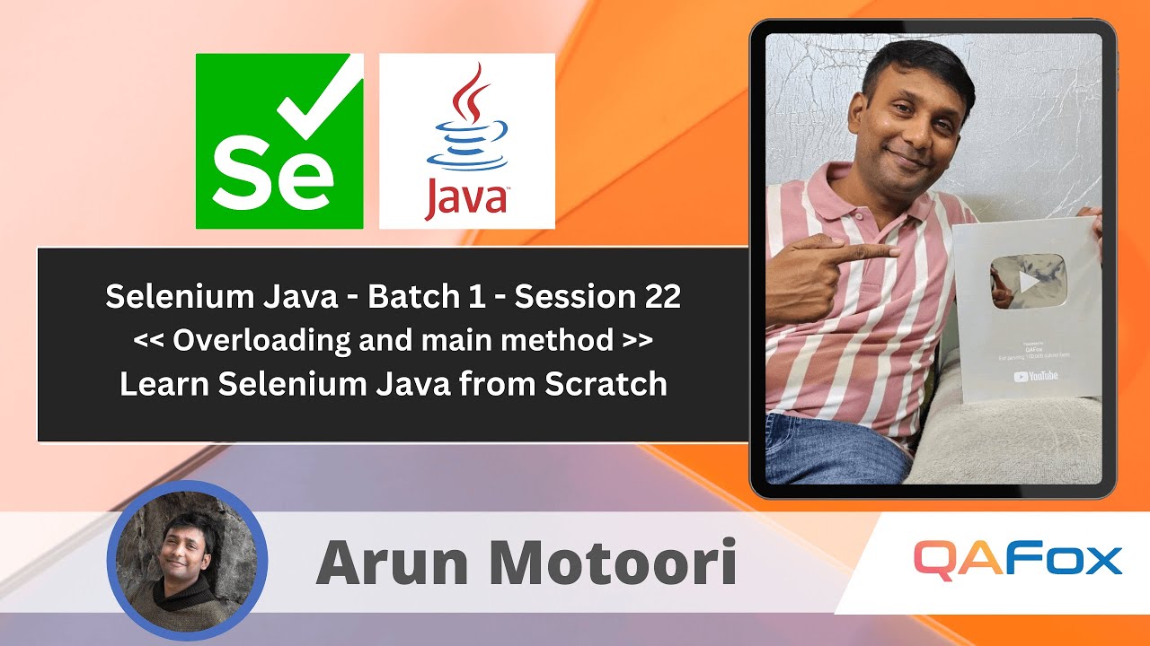 Day 22 - Core Java - Overloading and main method | Selenium Java - Batch 1