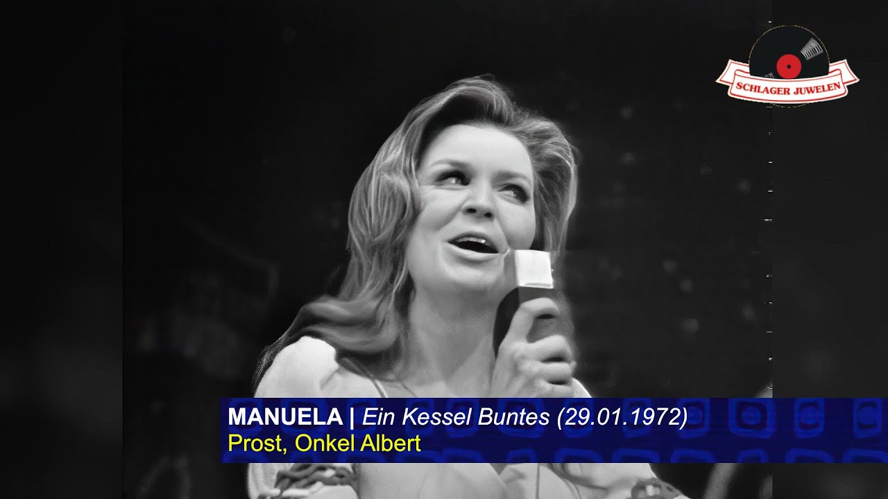 Manuela - Prost Onkel Albert (Ein Kessel Buntes) 29.01.1972