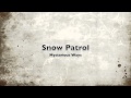 Snow Patrol - Mysterious Ways (U2 Cover)