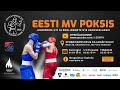 03032024 live stream  eesti mv poksis  finaal u15 ja u17  algus 1400
