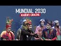 Agarrate Catalina - Mundial 2030