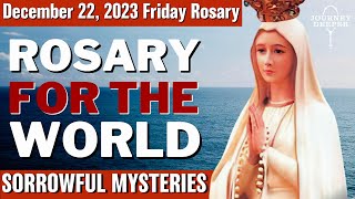 Friday Healing Rosary For The World December 22, 2023 Sorrowful Mysteries Of The Rosary